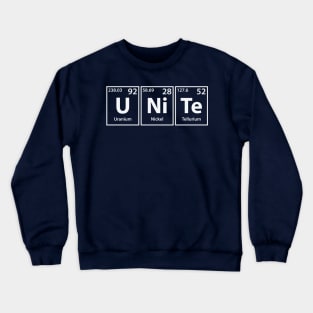 Unite (U-Ni-Te) Periodic Elements Spelling Crewneck Sweatshirt